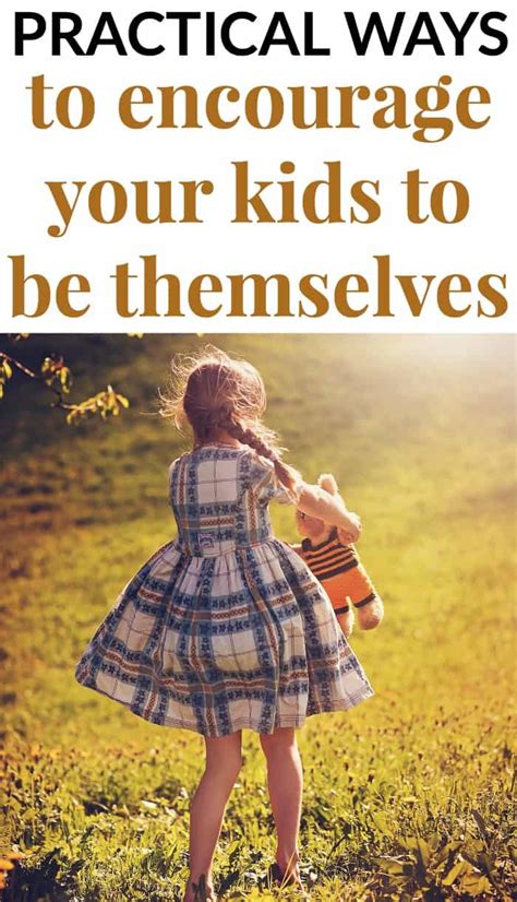 Practical Ways To Encourage Your Kids To Be Themselves Mommy Moment