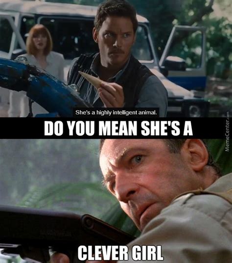 Jurassic Park Meme Clever Girl