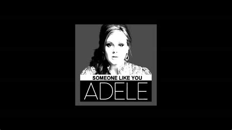 Adele Someone Like You Lyrics Original Version Hq Youtube