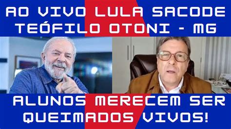 POLÍTICA VOCÊS AO VIVO LULA PELAS RUAS DE TEÓFILO OTONI MG