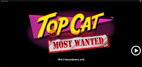 Top Cat Most Wanted Slot By Blueprint Gaming Free Play Demo Gamingslots