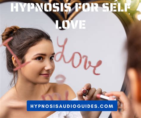 Hypnosis For Self Love Hypnosis Audio Guides
