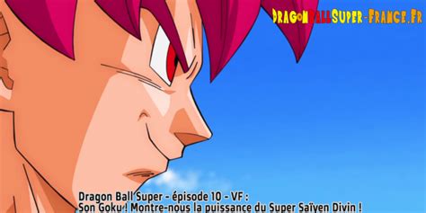 Dragon Ball Super Épisode 10 Vf Dragon Ball Super France