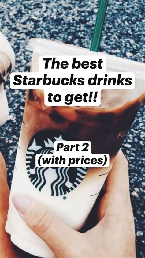 The Best Starbucks Drinks To Get An Immersive Guide By Payton