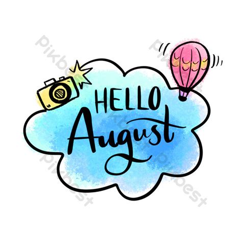 Hello August Psd Png Images Free Download Pikbest