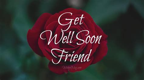 100 Get Well Soon Messages For Friend Wishesmsg 2022