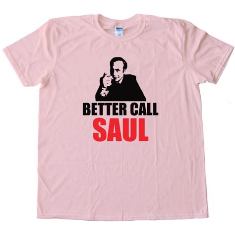 Better Call Saul Saul Goodman Attorney At Law Breaking Bad Tee Shirt