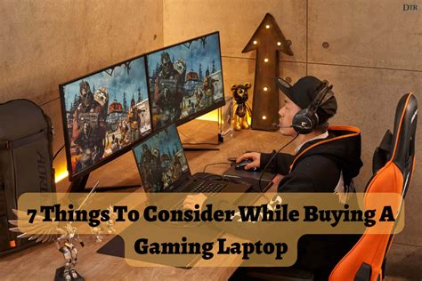 7 Things To Consider While Buying A Gaming Laptop Daily Techno Review