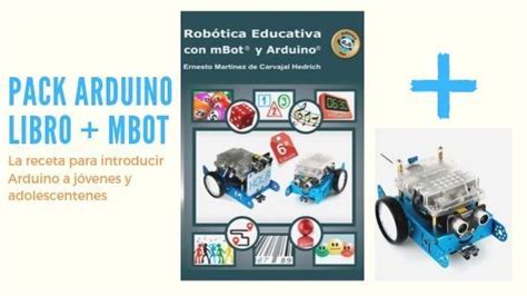Pack Libro Arduino Más Robot Mbot De Makeblock Aprender Electronica