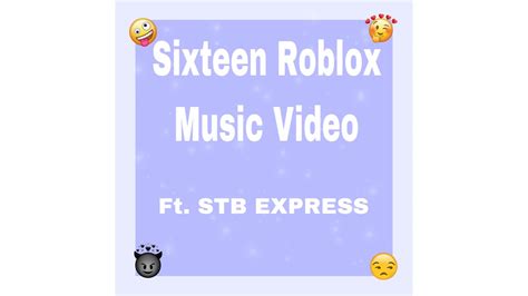 Sixteen Roblox Music Video Feat Stb Express Youtube