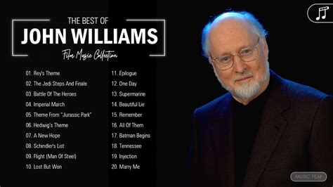 John Williams Greatest Hits Full Album 2021 The Best Of John Williams Playlist Collection 2021