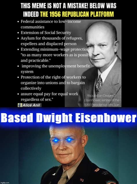 Dwight Eisenhower Crusher Of Nazis Desegregationist Rabid Leftist