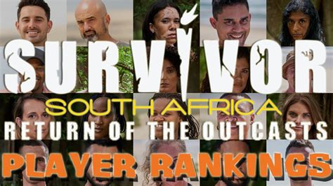 Survivor South Africa Return Of The Outcasts Player Rankings Youtube
