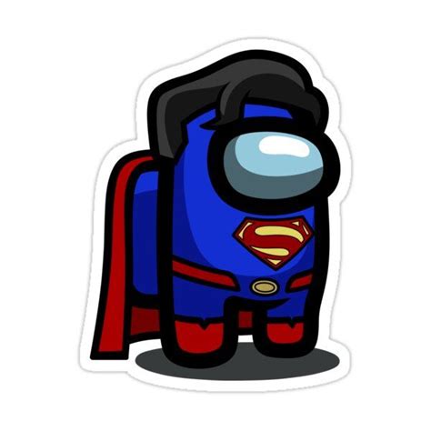 Super Man Among Us Sticker By Jafett2512002 In 2021 Among Us Stickers