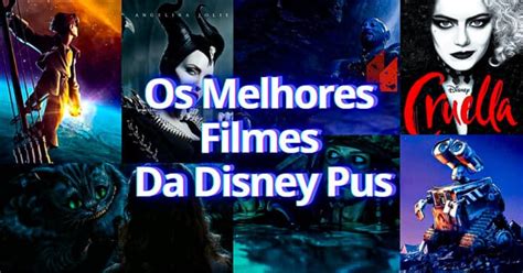 22 Melhores Filmes Da Disney Plus • Proddigital Pop