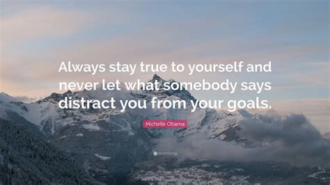 Stay Real To Yourself Quotes