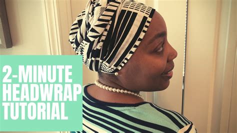 Easy 2 Minute African Headwrap Tutorial Youtube