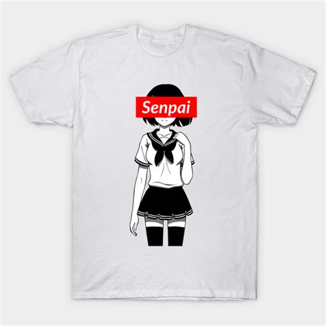 Senpai Anime T Shirt Teepublic