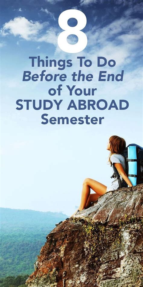 8 Things To Do Before The End Of Your Study Abroad Semester Semester At