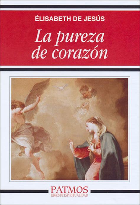 La Pureza De Corazón De Elisabeth De Jesús Libro Leer En Línea