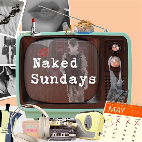 Naked Sundays