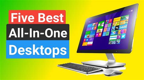 Top 5 Best All In One Desktops In 2021 Best Aio Pc Youtube