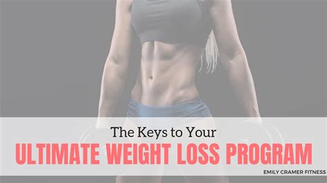 The Keys To Your Ultimate Weight Loss Program