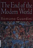 The end of the modern world : Guardini, Romano, 1885-1968 : Free ...