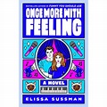 Once More With Feeling - By Elissa Sussman (paperback) : Target
