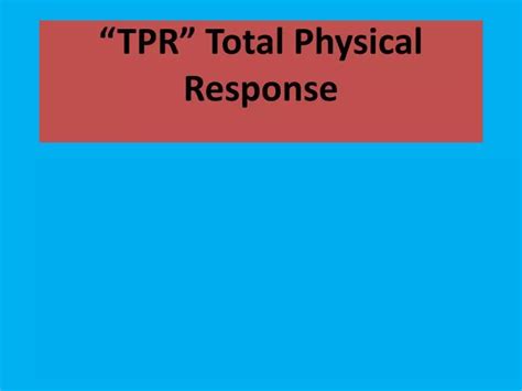 Ppt Tpr Total Physical Response Powerpoint Presentation Free