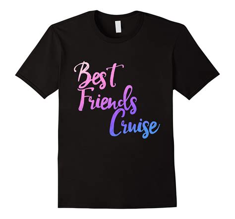 Best Friends Cruise T Shirt Bff Cruise Ship Vacation Tee Anz Anztshirt