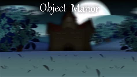 Object Manor The Object Manor Wiki Fandom