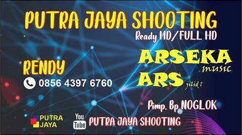 Live Streaming Arseka Music Ars Jilid Putra Jaya Hd Youtube