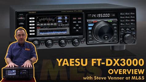 yaesu ft dx3000 overview with steve venner at mlands youtube