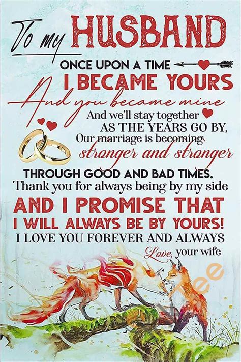 fox to my husband thank you for always being by my side i will always be my yours i love you