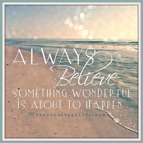 Always Believe Something Wonderful Seaside Quote Bokeh Etsy Believe