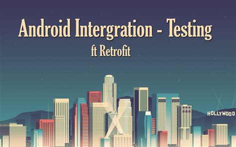 Android Integration Testing Thomas Kioko