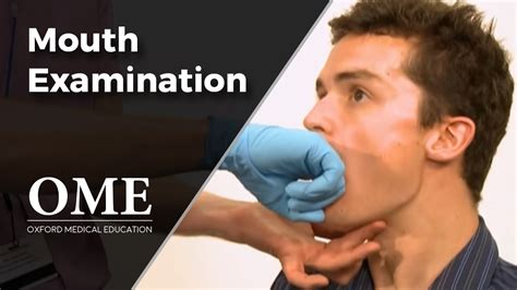 Mouth Examination Ent Video Oxford Medical Education