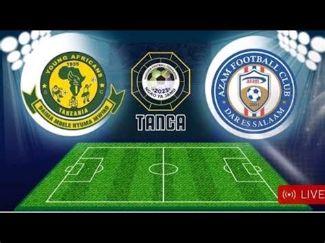 Yanga Sc Vs Azam Fc YouTube