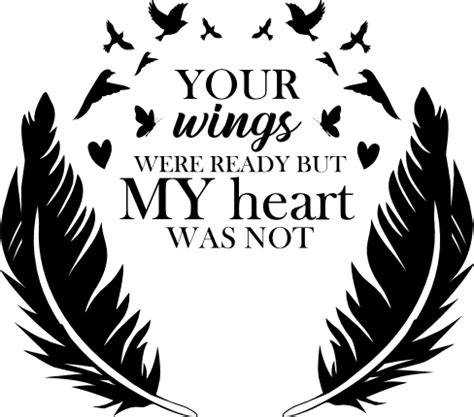 Your Wings Were Ready But My Heart Was Not Memorial Free Svg File