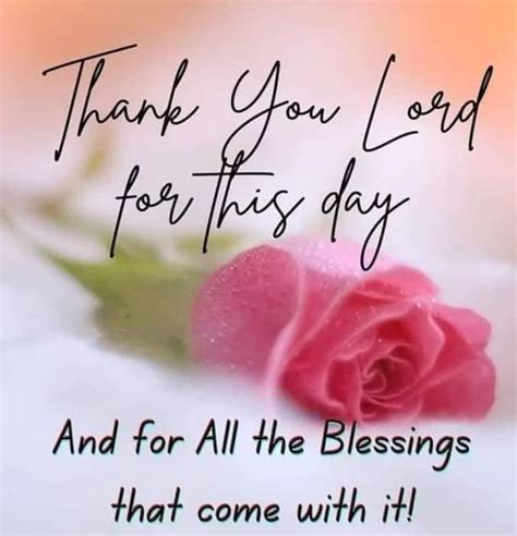 Thank You Lord For This Day And All The Blessings That Come With It