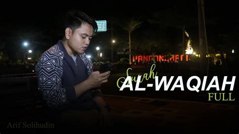 Kerana sesungguhnya ia adalah surah kekayaan.. SURAH AL-WAQIAH FULL - YouTube