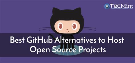 11 Best Github Alternatives For Open Source Projects In 2023