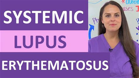 Systemic Lupus Erythematosus Nursing Sle Nclex Review Pathophysiology
