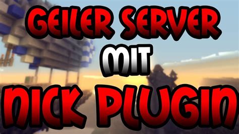 Geiler Server Mit Nick Plugin Minecraft Server Vorstellung 18