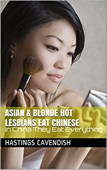 Amazon Co Jp Asian Blonde Hot Lesbians Eat Chinese In China They