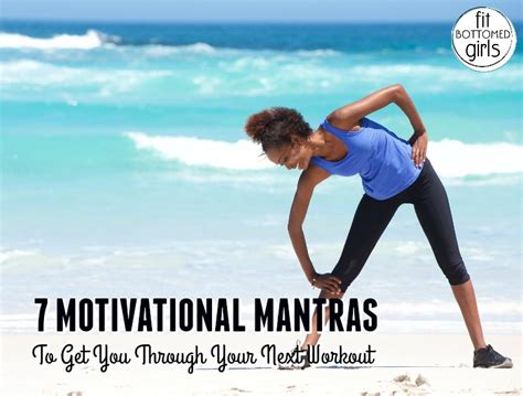 7 Motivational Mantras To Get You Through Your Next Workout Fit