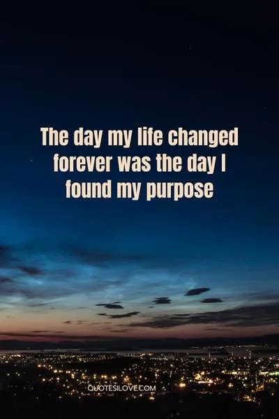 The Day My Life Changed Forever Quotes