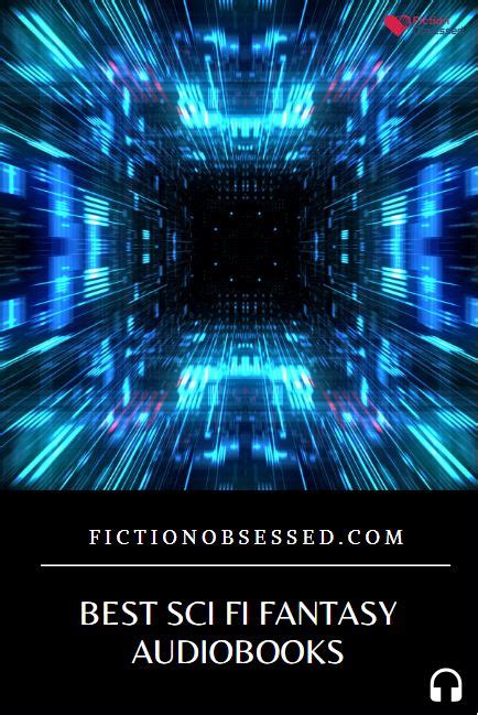 Best Sci Fi Fantasy Audiobooks Top 15 Options 2023 Edition