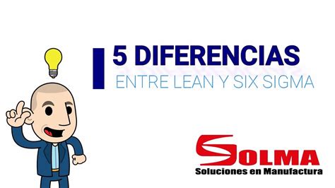 5 Diferencias Entre Lean Y Six Sigma Youtube